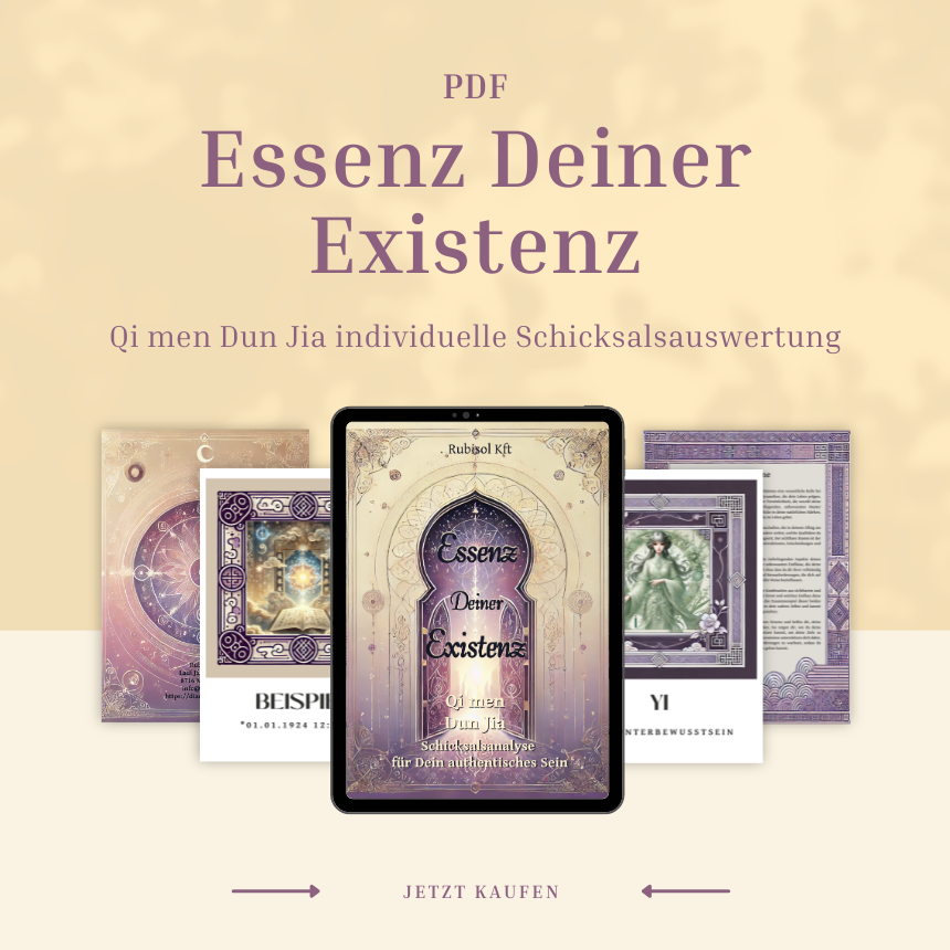 Essenz Deiner Existenz – Qi men Dun Jia Schicksalsauswertung